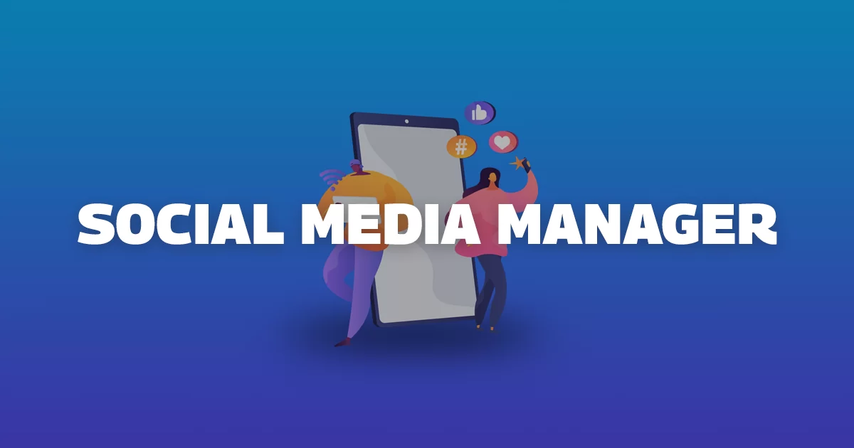Social Media Manager 1 Social Media Manager